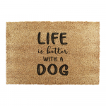 Uksematt 40x60 cm Life Is Better With a Dog - Artsy Doormats