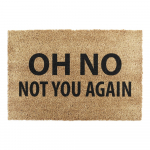 Kookoskiududest matt 40x60cm Not You Again - Artsy Doormats