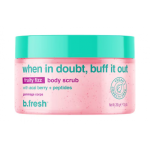 b.fresh When In Doubt, Buff It Out Fruity Fizz Body Scrub Marjade l&otilde;hnaga kehakoorija 200ml
