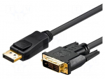 Cable | DisplayPort plug,DVI-D (24+1) plug | DisplayPort 1.1