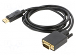 Cable | D-Sub 15pin HD plug,DisplayPort plug | Full HD 1080p