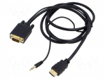 Cable | D-Sub 15pin HD plug,HDMI plug,Jack 3.5mm 3pin plug