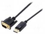 Cable | D-Sub 15pin HD plug,DisplayPort plug | PVC | Full HD 1080p