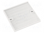 Reflector | Body dimensions: 84x84x8.5mm | -20&divide;65&deg;C