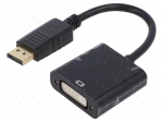 Adapter | DisplayPort plug,DVI-I (24+5) socket | DisplayPort 1.1