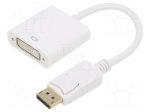 Adapter | DisplayPort plug,DVI-I (24+5) socket | DisplayPort 1.1