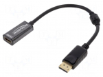 Adapter | DisplayPort plug,HDMI socket | 0.2m | black | black