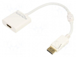 Adapter | DisplayPort plug,HDMI socket | 0.2m | white | white