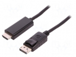 Cable | DisplayPort 1.1 | DisplayPort plug,HDMI plug | 3m | black