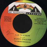 7-tolliline plaat DANNY ENGLISH - Gal Nuh Bow NONE I & I Foundation Jamaica Reggae, Ska & Dub Kasutatud
