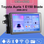 Android Carplay autoraadio Toyota Auris 1 E150 Blade 2006-2012 jaoks Multimeediam&auml;ngija Peaseade Stereo GPS-navigatsioon BT WIFI 2+32GB 1+16GB