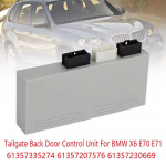 Tagaluugi juhtmoodul Tagaluugi tagaluugi juhtplokk BMW X6 E70 E71 jaoks 61357335274 61357207576 61357230669 Tarvikud