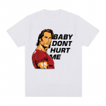 Baby Don't Hurt Me Meem T-s&auml;rk Meeste riided J&otilde;usaal Fitness Lovers Puuvillased l&uuml;hikeste varrukatega T-s&auml;rgid Unisex Casual Oversized T-s&auml;rk M