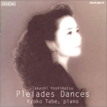 CD KYOKO TABE; TAKASHI YOSHIMATSU - Plejaadide tantsud COCO80115 Denon 1996 Jaapan Klassikaline Kasutatud