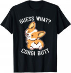Arva &auml;ra, mida Corgi Butt Funny Corgi Dog Pun Shirt Unisex T-s&auml;rk S