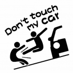 Loominguline naljakas Dont Car Vehicle Touch My Decals helkurkleebise kaunistus 2 valge