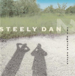 CD STEELY DAN - Two Against Nature 74321621902 Giant Records 2000 Euroopa Rock Kasutatud
