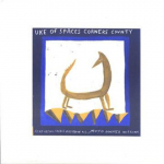 LP Plaat UKE OF SPACES CORNERS COUNTY - Nii kaugel teel: Esitades DanB, TRDLP8 P&ouml;&ouml;rdus S&otilde;na 2006 USA Rock