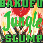 LP plaat BAKUFU SLUMP - Jungle 28AH2235 CBS SONY 1987 Jaapan Jaapani pop/rokk Kasutatud