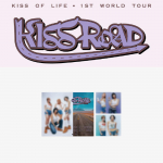 KISS OF LIFE 1. maailmatuur KISS ROAD L-hoidja ja plakatikomplekt