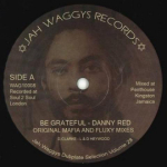 10-tolline plaat DANNY RED - Be Grateful; Be Grateful Dub / Fina WAG10008 Jah Waggy's UK 2022 UK Reggae, Ska & Dub