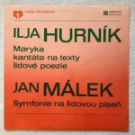LP plaat ILJA HURN&Iacute;K, JAN M&Aacute;LEK - Maryka / Sinfonia Su Una Cantilena 81100529 Panton 1986 T&scaron;ehhi Vabariik Klassikaline Kasutatud