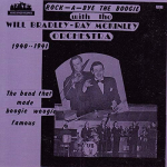 CD BRADLEY, WILL - Rock a Bye the Boogie: 1940-1941 Mitte Jaapani Dž&auml;ss Kasutatud