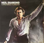 7-tolline plaat NEIL DIAMOND - I Dreamed A Dream 6512017 CBS 1987 UK Rock Kasutatud