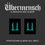 G-DRAAKON (Suur pauk) - 3. album &Uuml;bermensch FOTOKAART ALBUMI versioon(NFC) 2pcs