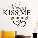 ALWAYS KISS ME GOODNIGHT LOVE&rdquo; Seinakleebised Magamistoa eemaldatavad kleebised isetegemine 21x57cm must