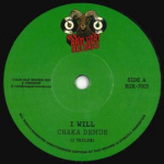 7-tolline plaat CHAKA DEMUS - I Will / I Will Dub RGR7005 Ram Goat 2020 UK Reggae, Ska & Dub