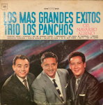 LP plaat TRIO LOS PANCHOS - Los Mas Grandes Exitos DCS780 CBS 1961 Mehhiko Ladina Keel Kasutatud