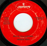 7-tolline plaat GEORGE KENT - Hello, I'm A Jukebox 72985 Mercury 1969 USA Folk Kasutatud