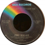 7-tolliline plaat JERRY WALLACE - A Better Way To Say I Love You MCA40248 MCA Records 1974 USA Folk Kasutatud