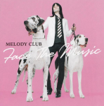 CD MELODY CLUB - Face the Music 724386482129 Virgin 2004 EL Tants & Elektroonika Kasutatud