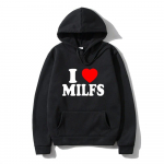 Ma armastan MILFe Ma s&uuml;da kuumi emasid Prindi Unisex Hupparid Dressipluusid Naljakad S&uuml;gis Talv Vabaaja Topid Pullover Harajuku Mood R&otilde;ivad 2XL