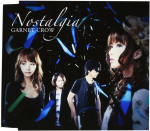 CD GARNET CROW, YURI NAKAMURA, AZUKI N - Nostalgia GZCA4136 Jaapan Jaapani Pop/Rock Kasutatud