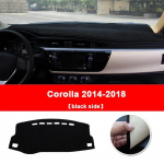 For Toyota Corolla 2007-2012 2013 2014 2015 2016 2017 2018 LHD Car Dashboard Cover Avoid light Pads Anti-UV Mats Accessories 14-18 Front Black