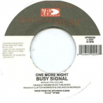 7-tolliline plaat BUSY SIGNAL - One More Night VP92092 VP 2010 USA Reggae, Ska & Dub