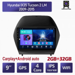 9-tolline Androidi autoraadio Carplay jaoks Hyundai IX35 Tucson 2 LM 2009-2015 auto multimeedia videopleier GPS-navigatsioon WIFI 4+64GB 2+32GB