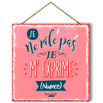 Les Tr&eacute;sors De Lily [Q8309] - Cadre panneau bois 'Messages' corail (Je ne r&acirc;le pas- je m'exprime- nuances) - 19. 5x19. 5 cm Heleroosa