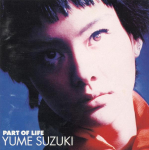 CD YUME SUZUKI - PART OF LIFE VJCA00011 Virgin Japan 1992 Jaapan Jaapani Pop/Rock Kasutatud