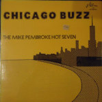 LP plaat MIKE PEMBROKE HOT SEVEN - Chicago Buzz J24 Jazzology Mitte-Jaapan Dž&auml;ss Kasutatud