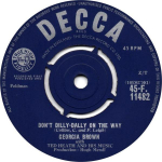 7-tolline plaat GEORGIA BROWN, TED HEATH & HIS MUSI - Don't Dilly-Dally On The Way 45F11482 Decca 1962 UK Jazz Kasutatud