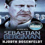 Sebastian Bergman, autorid Hjorth Rosenfeldt, Pehmekaaneline raamat 9781847445759