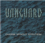 CD VANGUARD - Charge Without Strategy VMJ001 Pole m&auml;rgistatud 2002 Jaapan Rock Kasutatud