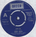 7-tolliline plaat BARRY IAN GREEN - Papa Do F13282 Decca 1974 UK Rock Kasutatud