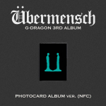 G-DRAGON - 3. ALBUM [&Uuml;bermensch][FOTOKAARTIDE ALBUMI vers.](NFC)