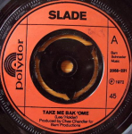7-tolliline plaat SLADE - Take Me Bak 'Ome 2058231 Polydor 1972 UK Rock Kasutatud