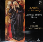 LP plaat CLAUDIN DE SERMISY - ENSEMBLE CL&Eacute;ME - Le&ccedil;ons De T&eacute;n&egrave;bres - Motetid HM1131 Harmonia Mundi 1984 Prantsusmaa Klassikaline Kasutatud
